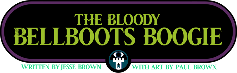 The Bloody Bellboots Boogie: Adventure for 5e, OSR, and Quest